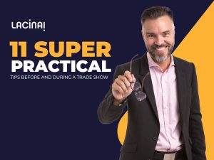 11 SUPER PRACTICAL TIPS before and during a TRADE SHOW