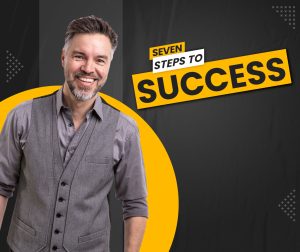 Seven Steps to Success