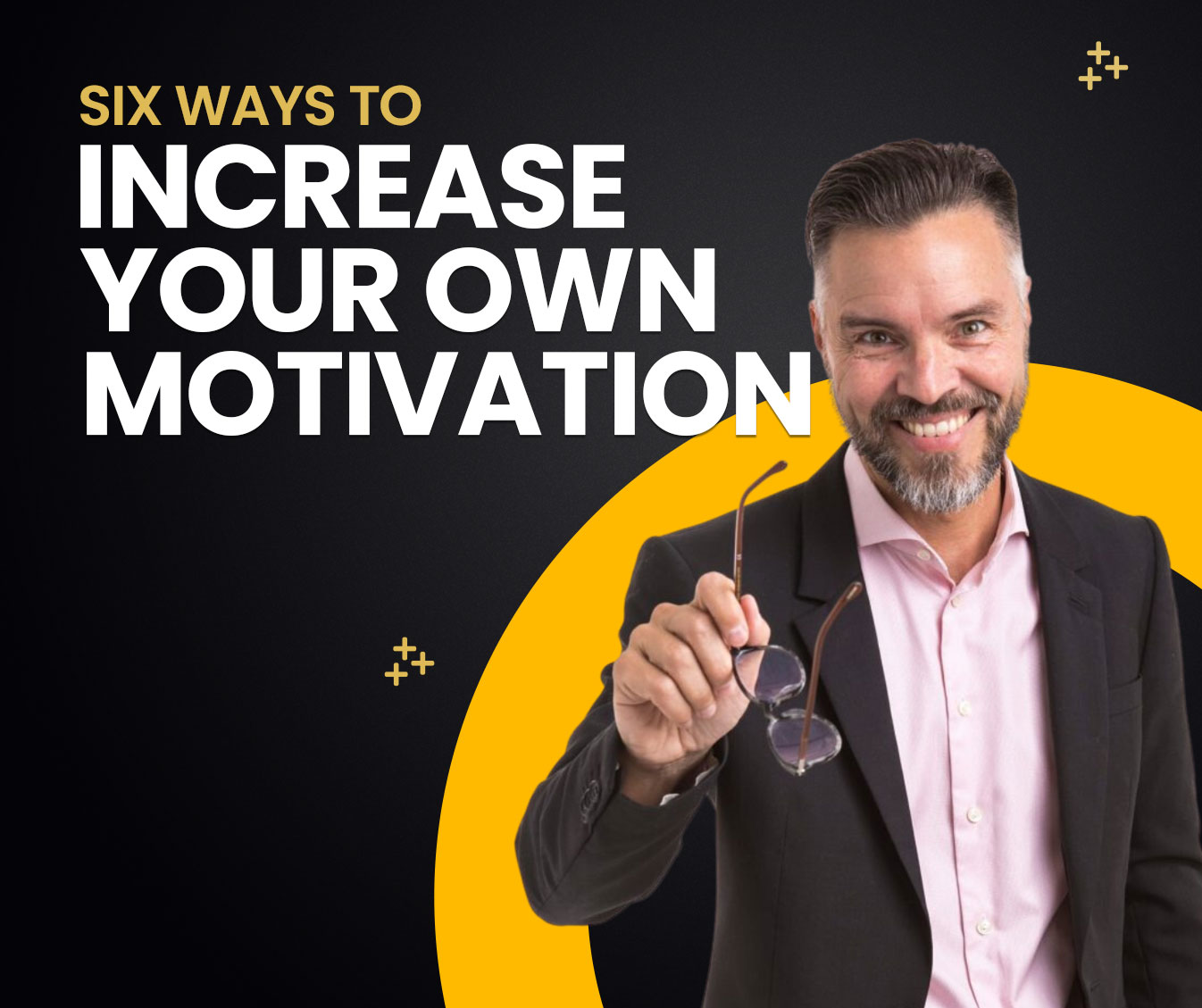 Read more about the article Six ways to increase your own motivation