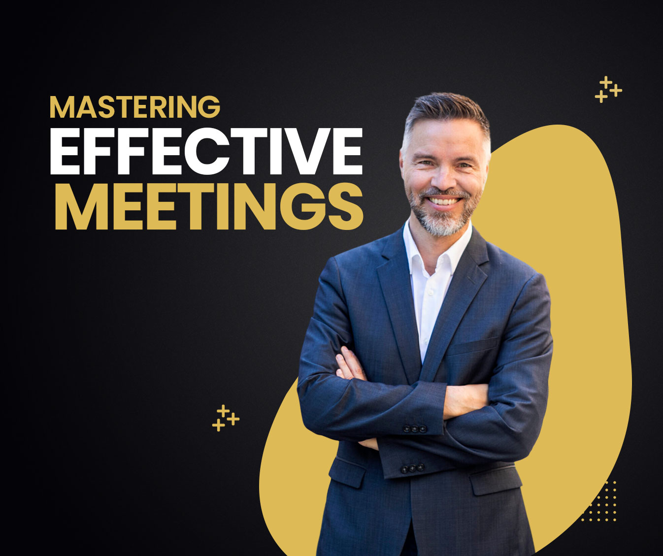 Read more about the article Mastering Effective Meetings