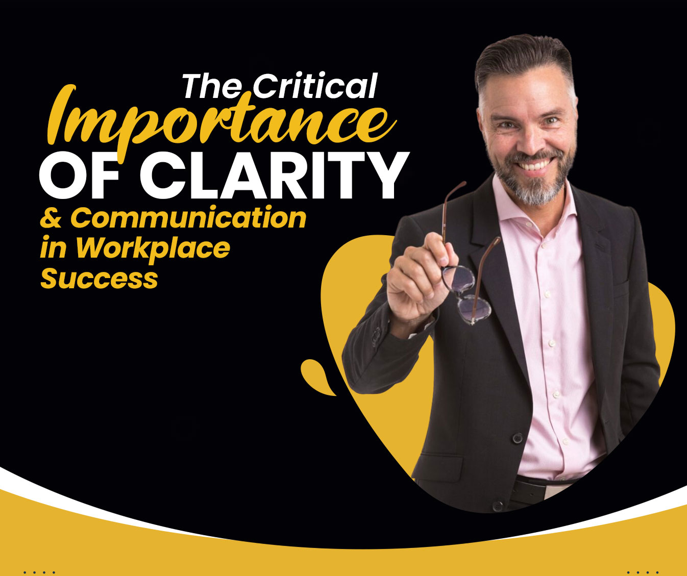 Read more about the article The Critical Importance of Clarity and Communication in Workplace Success