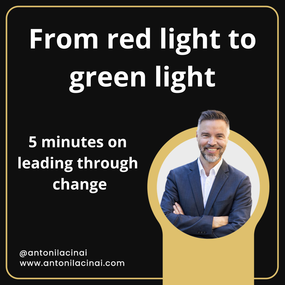 Read more about the article From Red Light to Green Light. How to lead through change