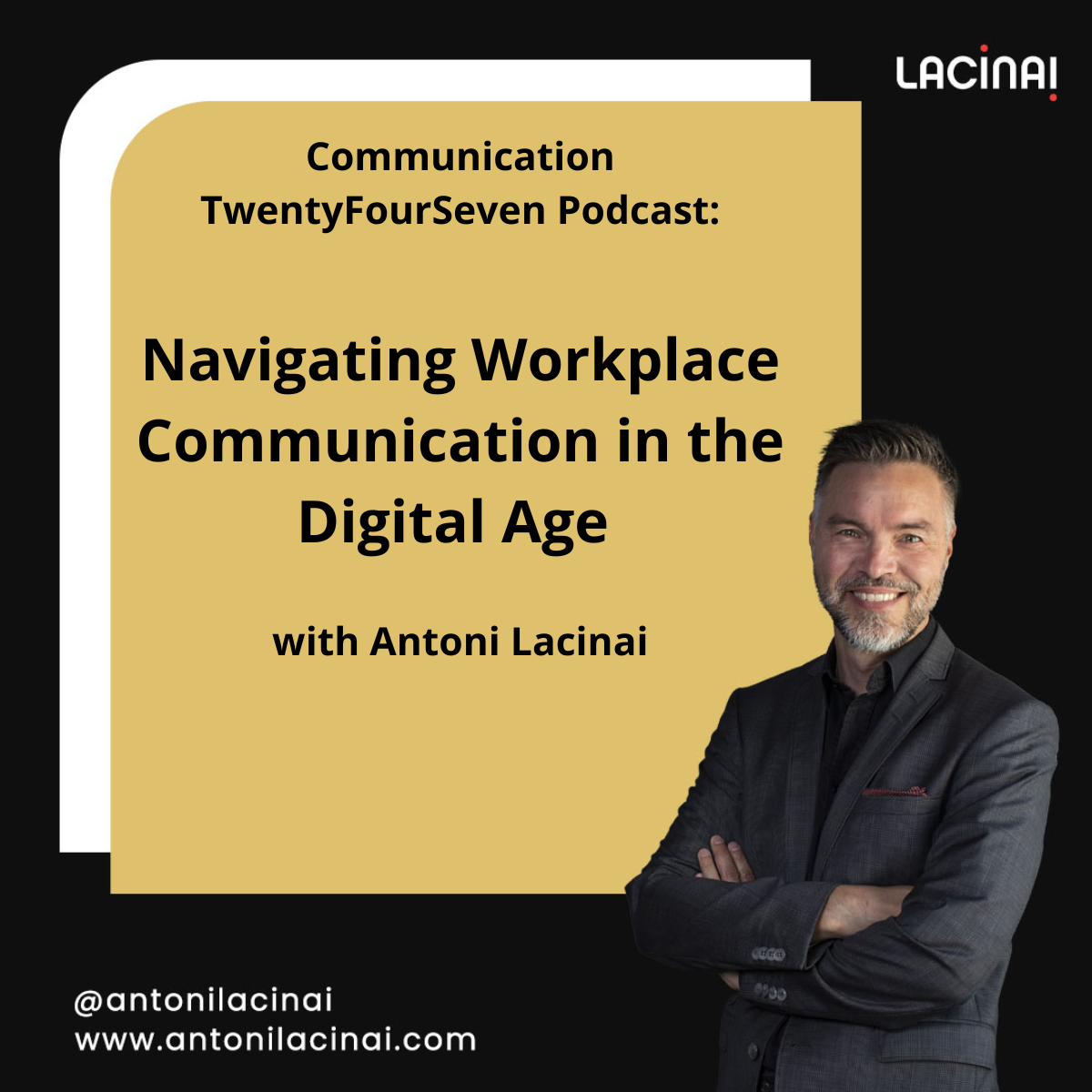 Read more about the article Navigating Workplace Communication in the Digital Age with Antoni Lacinai