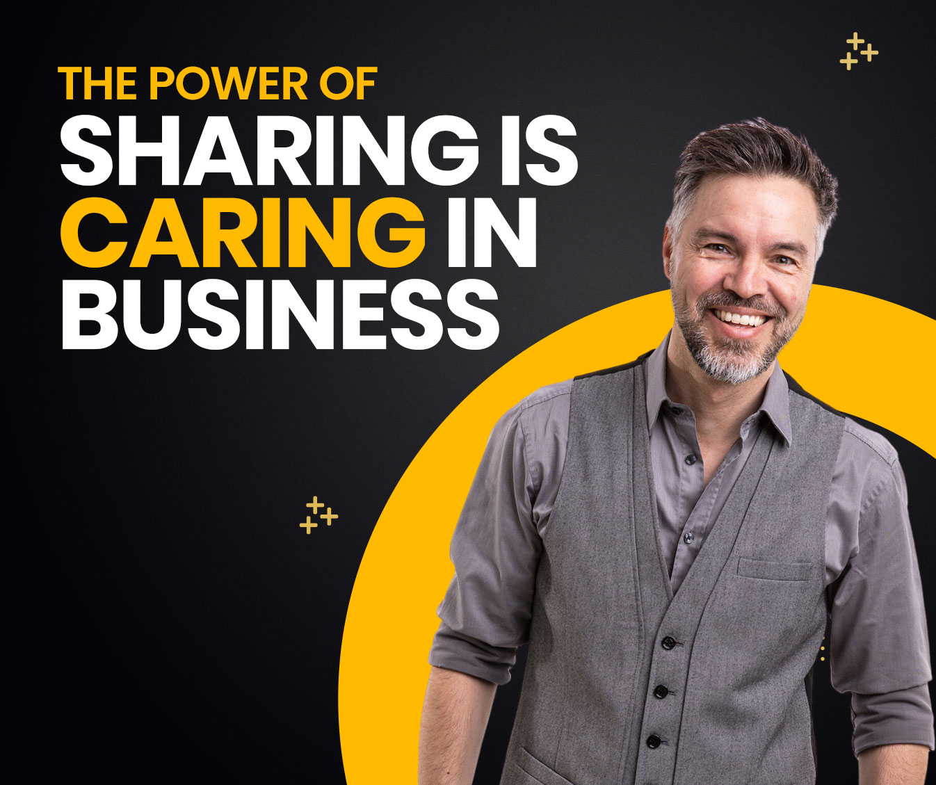 Read more about the article The Power of Sharing is Caring in Business