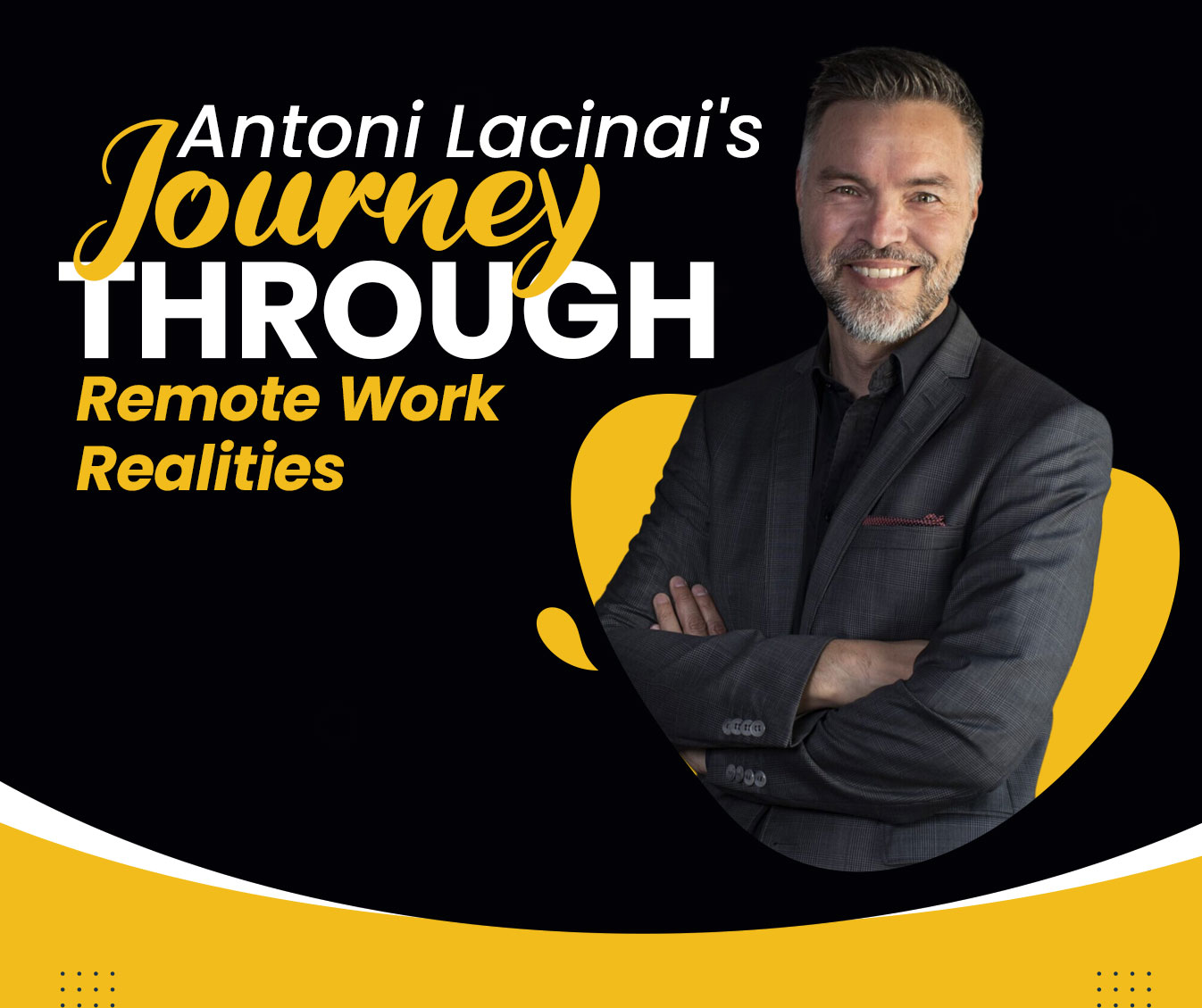 Read more about the article Antoni Lacinai’s Journey Through Remote Work Realities